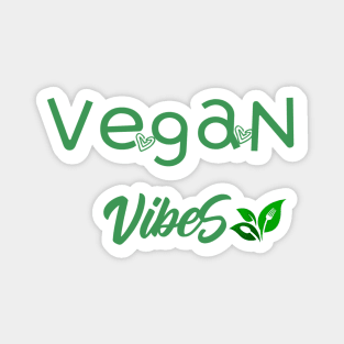 Vegan Vibes vegetarian nutrition diet Magnet