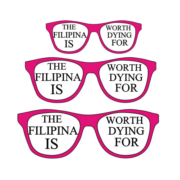 The Filipina is Worth Dying For by TahtaFashion