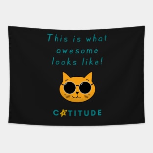 Catitude - This is what awesome looks like - Cool Cat Tapestry