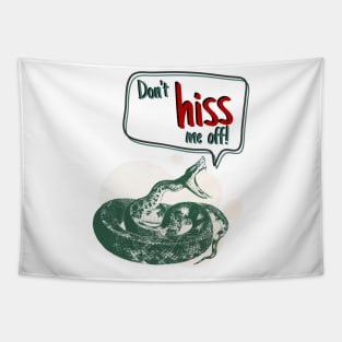 Don't hiss me off! snake design Tapestry