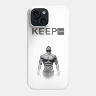 Keep going Phone Case