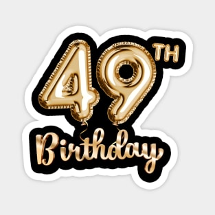 49th Birthday Gifts - Party Balloons Gold Magnet