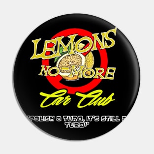 Lemons No More Car Club Pin