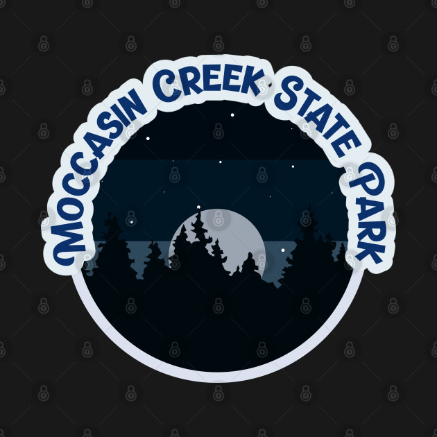 Moccasin Creek State Park Moccasin Creek State Park TShirt TeePublic