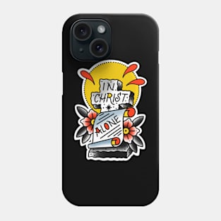 In Christ Alone Phone Case