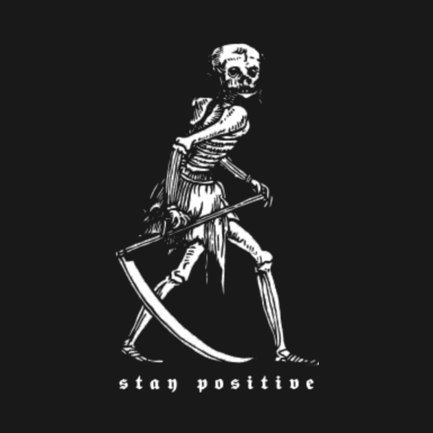 Stay Positive Grim Reaper Goth Y2k Clothing Alt Aesthetic Goth Punk - I ...