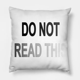 DO NOT READ THIS 02 Pillow