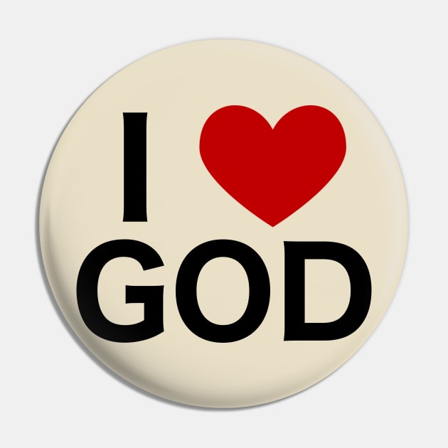 I Love God Pin by eankerholz