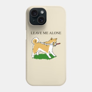 Leave Me Alone Phone Case