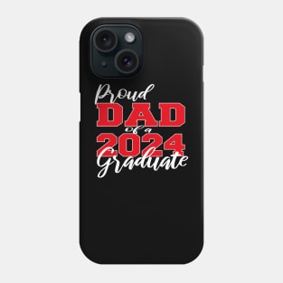 proud dad of a 2024 graduate Phone Case