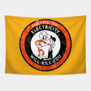 Remember Kids Electricity Will Kill You Tapestry