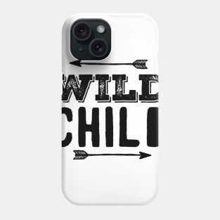 WILD CHILD Phone Case