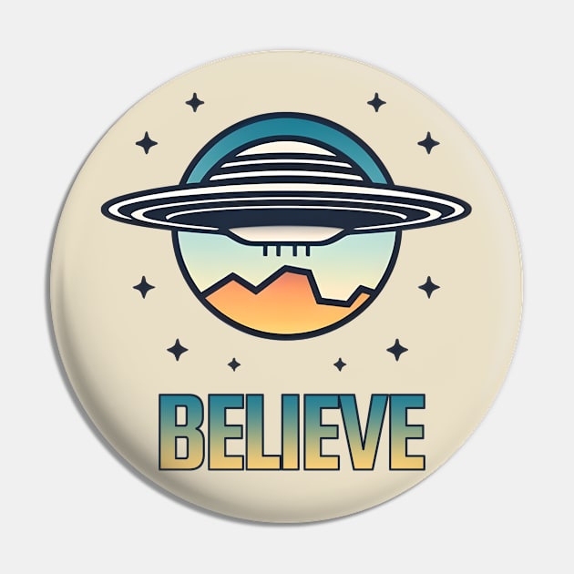 U.A.P - Believe - UAP - UFO Pin by My Geeky Tees - T-Shirt Designs