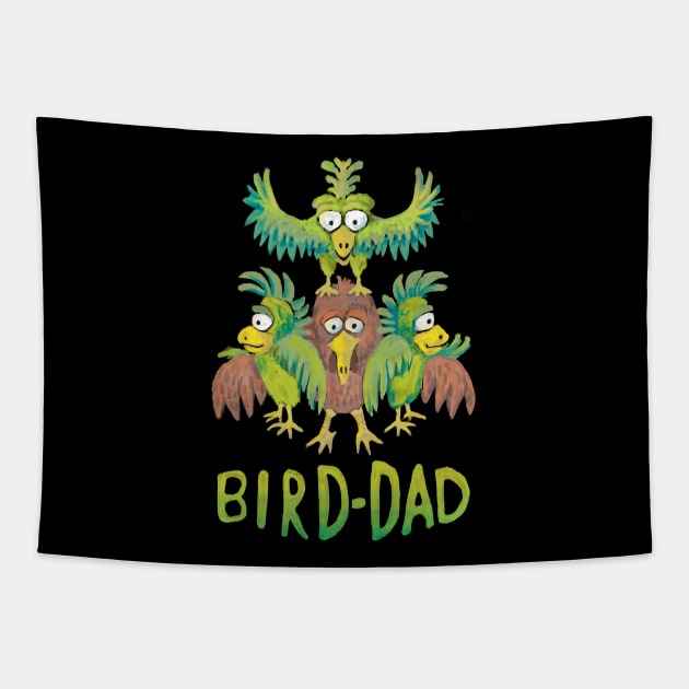 Bird-Dad Bird Lover Design Tapestry by lordy