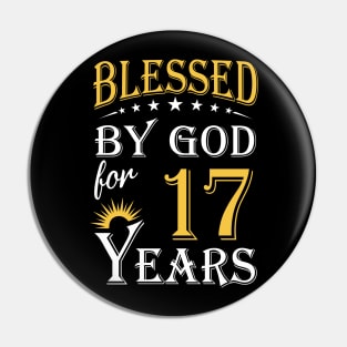 Blessed By God For 17 Years 17th Birthday Pin