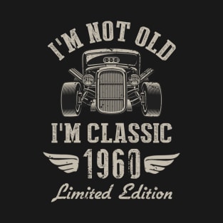 I'm Classic Car 62nd Birthday Gift 62 Years Old Born In 1960 T-Shirt