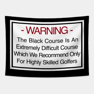 Bethpage Black Warning Tapestry