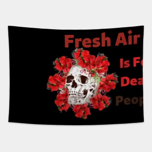 Morbid Fresh Air Is For Dead People Tapestry