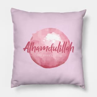 Alhamdulillah for Everything Pillow