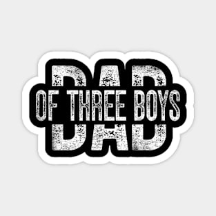 Dad of Three Boys Gifts Daddy of 3 Sons Fathers Day Magnet