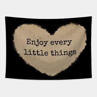 Enjoy every little things - Heart Tapestry