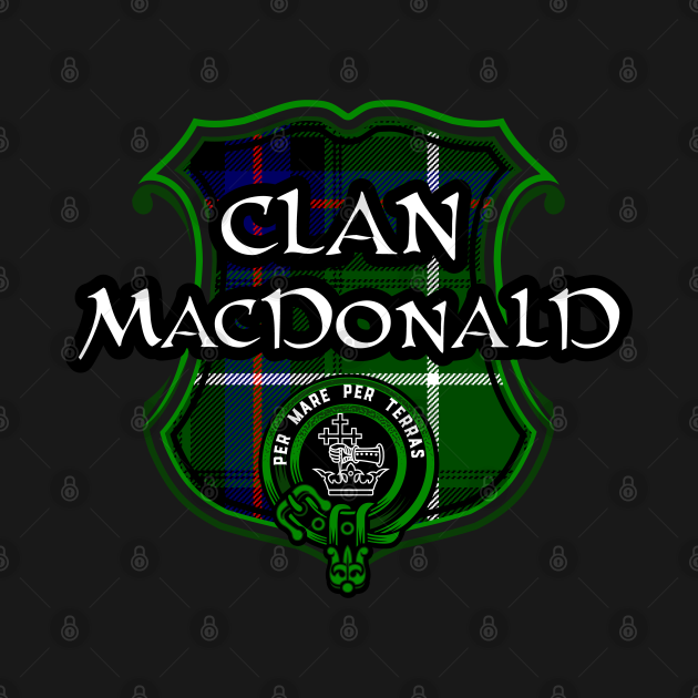 Disover Clan MacDonald Surname Scottish Clan Tartan Crest Badge - Scottish Clan - T-Shirt