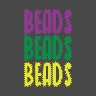 Beads Beads Beads Mardi Gras product T-Shirt