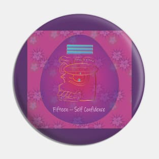 Fifteen-- Self Confidence Pin