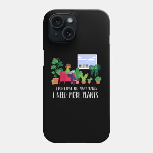 Plant Addict Phone Case