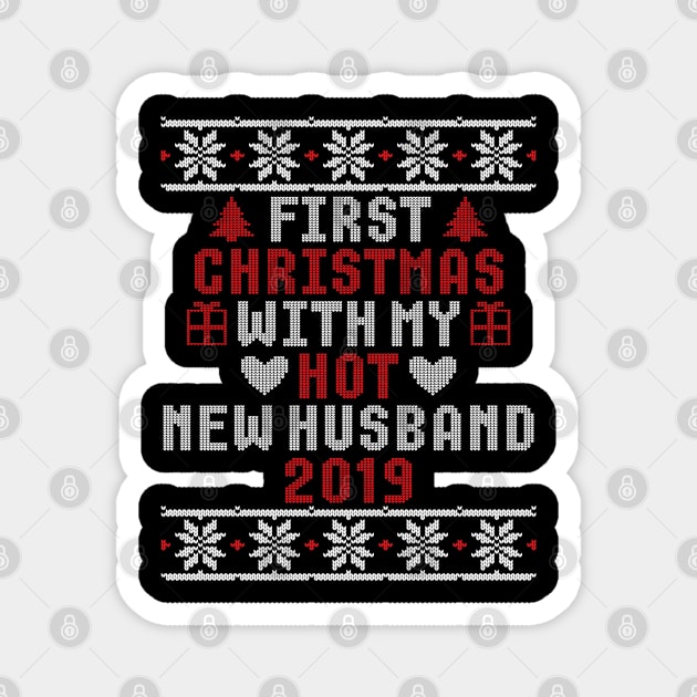 2019 Couple Gift First Christmas With My Hot New Husband Ugly Xmas Magnet by trendingoriginals