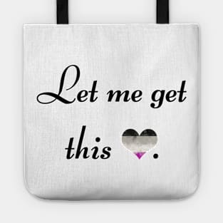 Let me get this ace - black font Tote