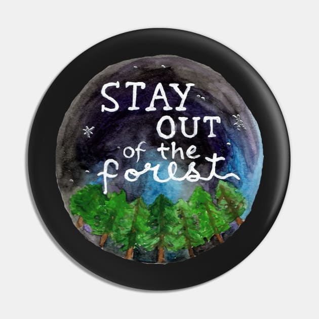 Stay Out of the Forest! Pin by BugHellerman