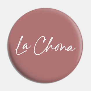 La chona Pin