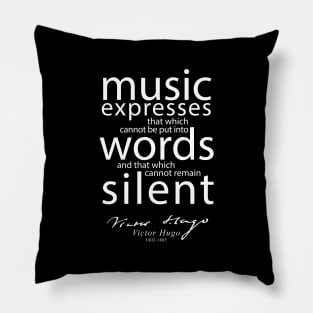 Victor Hugo, Music Quote, French, Writer, Books Pillow