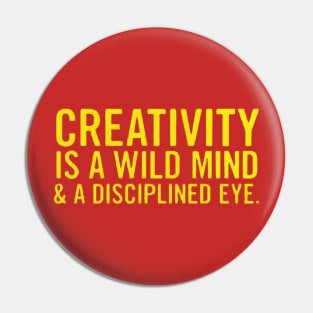 creativity is a wild mind Pin