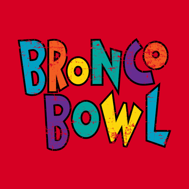 Bronco Bowl Dallas Texas Distressed by Fresh Fly Threads