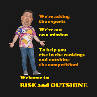 Rise and Outshine Song Lyrics T-Shirt