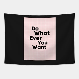 Do What You Want Tapestry