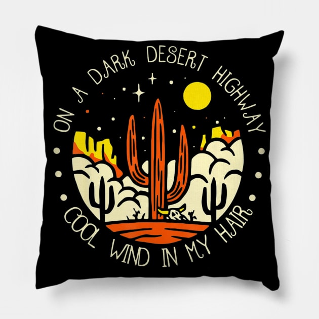 On A Dark Desert Highway Cool Wind In My Hair retro Vintage Pillow by walzealex