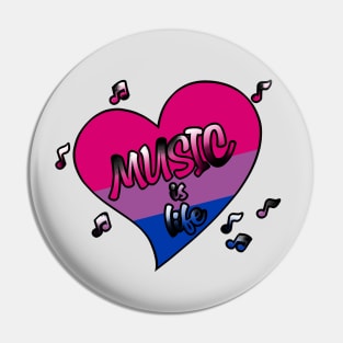 Music is life - Bisexual heart Pin