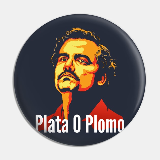 Plata O Plomo Pin by methaneart