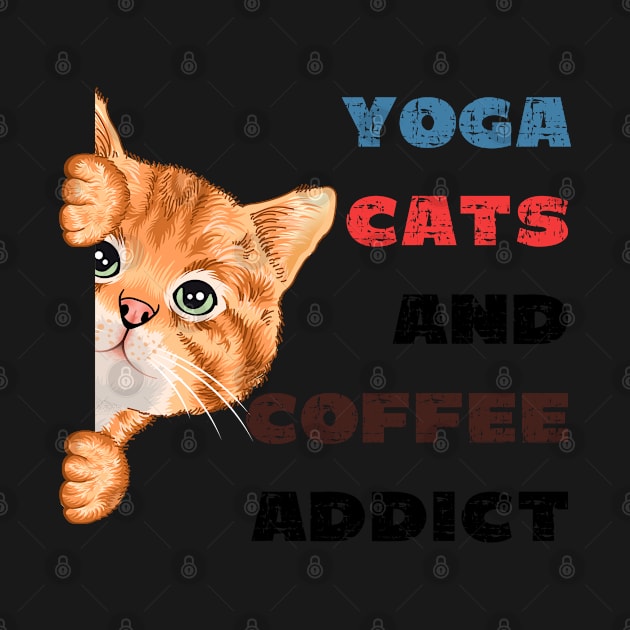 Yoga cats and coffee addict funny quote for yogi by Red Yoga