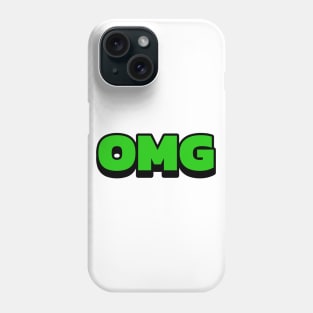 OMG Phone Case