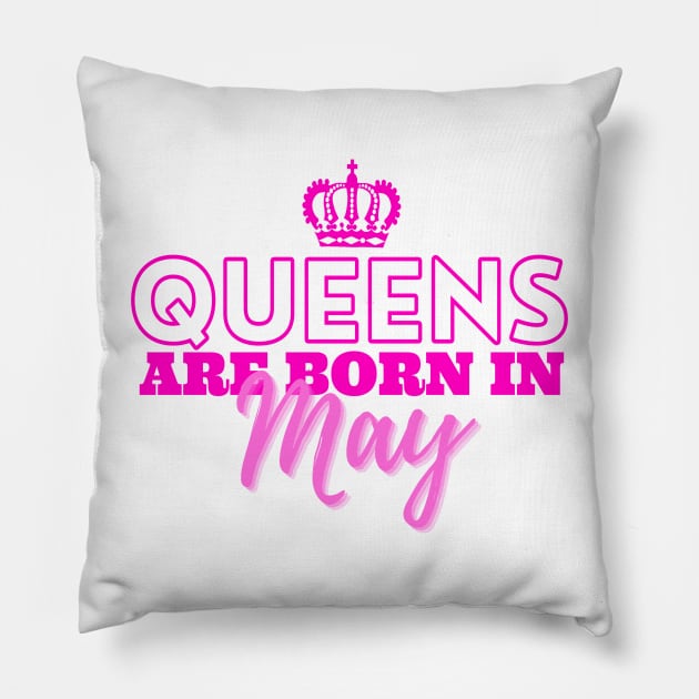 Queens are born in May Pillow by HeavenlyTrashy