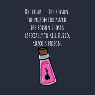 Kuzco's Poison T-Shirt