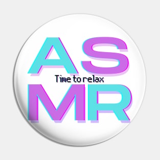 ASMR Time to relax Pin