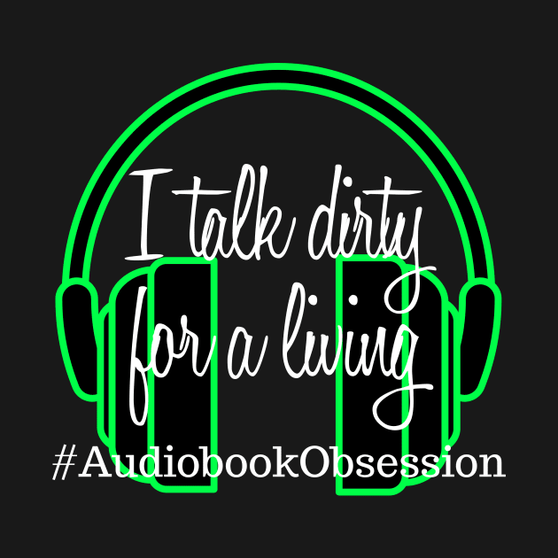 Talk Dirty for a Living by AudiobookObsession