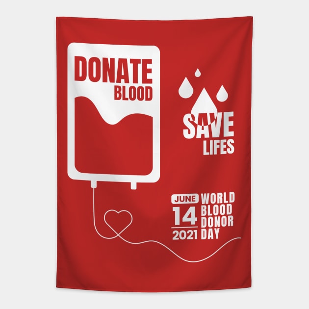 Donate Blood - Save Lives, World Blood Donor Day 2021 Tapestry by emmjott