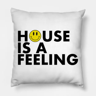 House is a Feeling Pillow