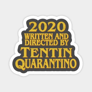 Tentin Quarantino Magnet